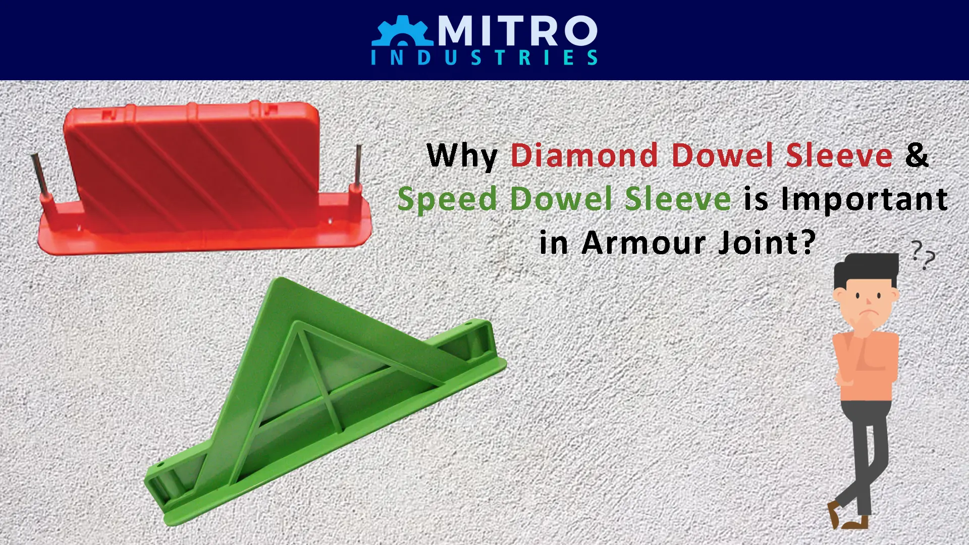 Why Diamond Dowel Sleeve & Speed Dowel Sleeve is Important  in Armour Joint?