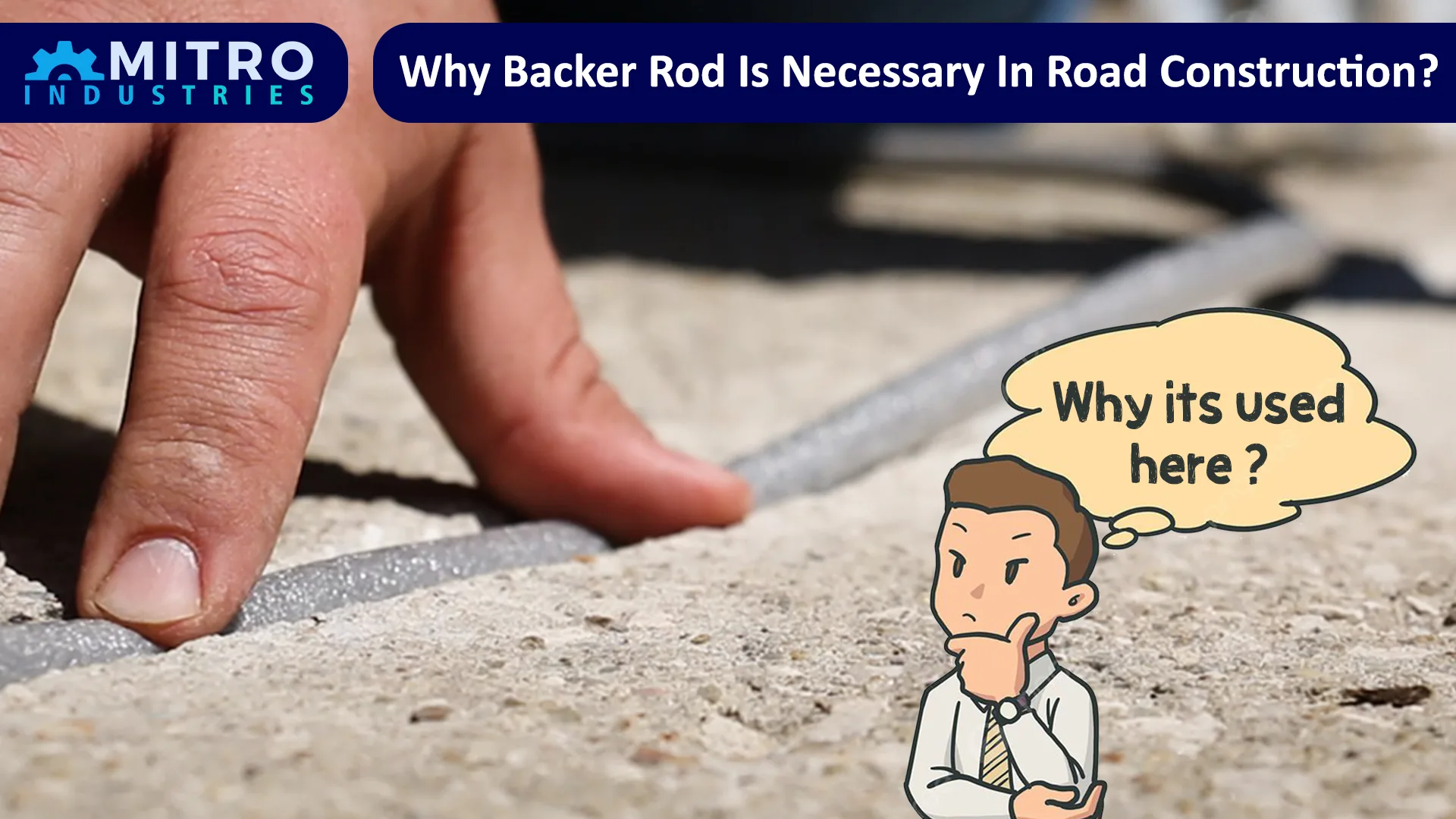 Why Backer Rod Is Used in Road Construction?